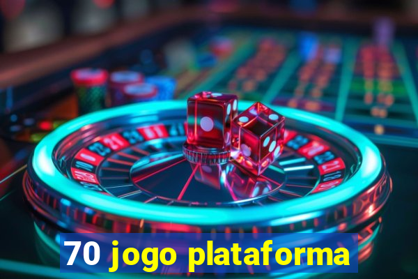 70 jogo plataforma